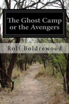 The Ghost Camp; or, the Avengers